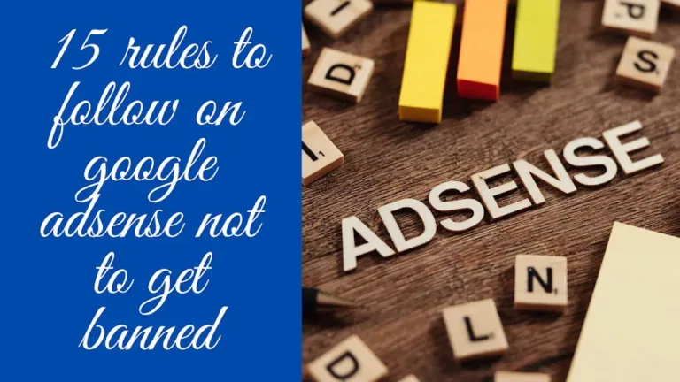 15 rules to follow on google adsense not to get banned